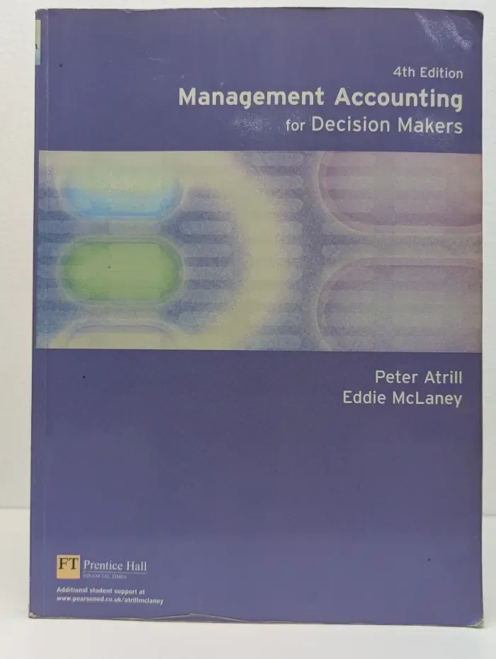 Management Accounting for Decision Makers