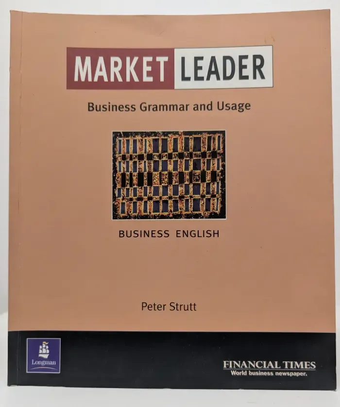 Market Leader. Business Grammar and Usage