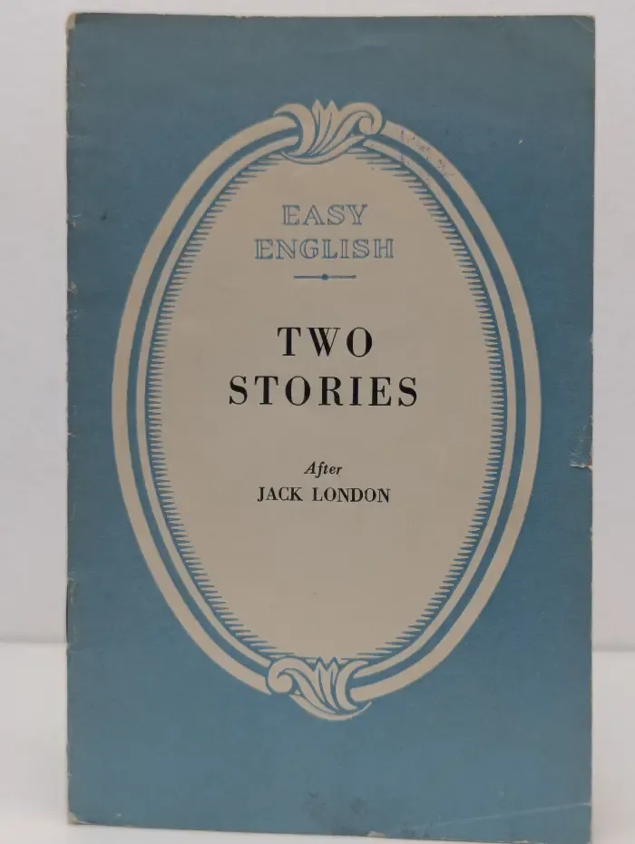 Easy English. Two Stories After Jack London
