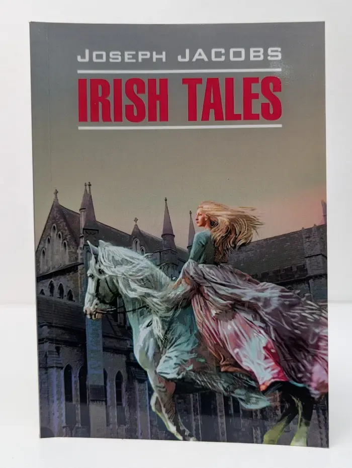Irish Tales. Ирландские сказки