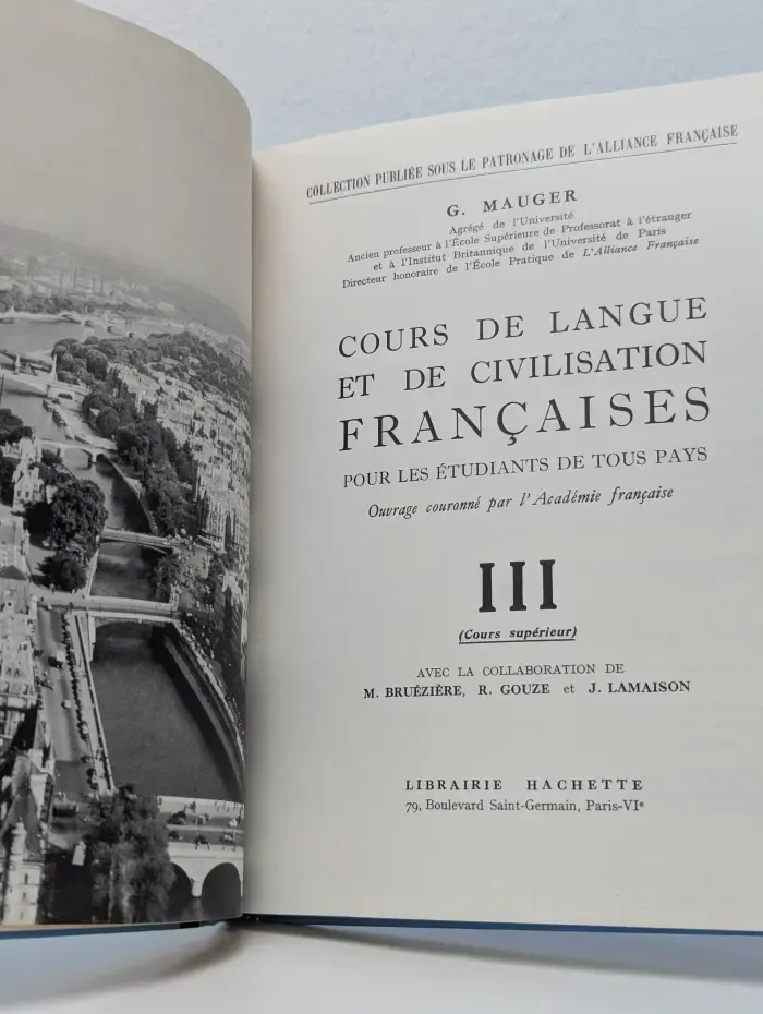 Cours de Langue et de Civilisation Francaises. Tom 3