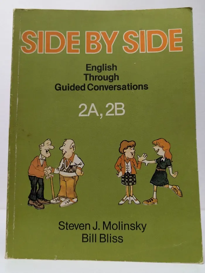 Side by Side. English Through Guided Conversations 2A, 2B