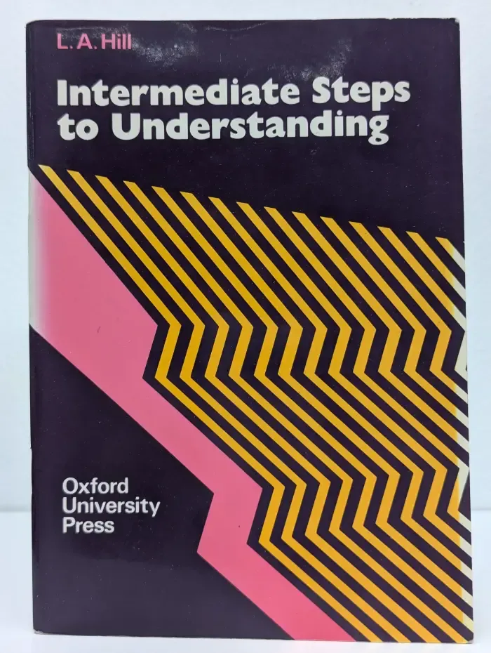 Intermediate Steps to Understanding