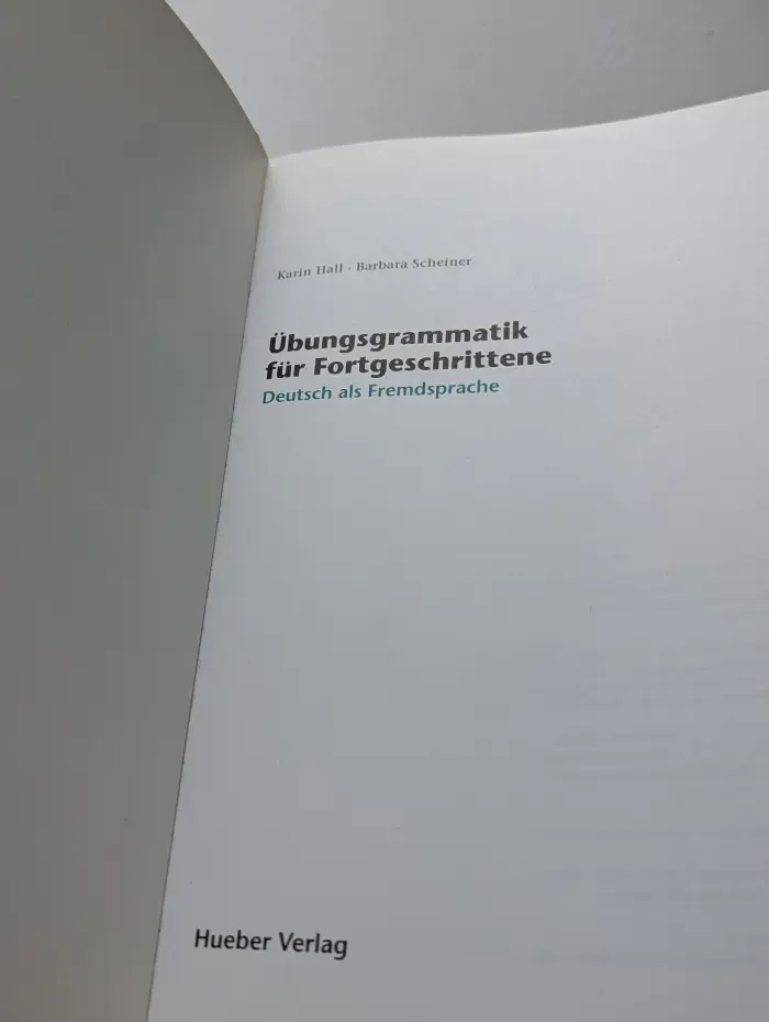 Übungsgrammatik für Fortgeschrittene. Deutsch als Fremdsprache