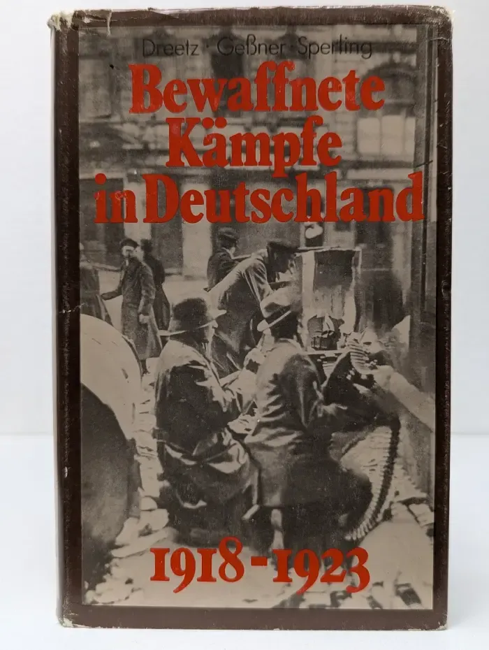 Kleine Militargeschichte. Bewaffnete Kampfe in Deutschland. 1918-1923