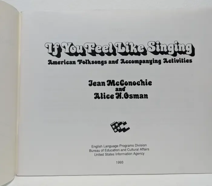 If You Feel Like Singing. American Folksongs and Accompanying Activities. American Folksongs and Accompanying Activities
