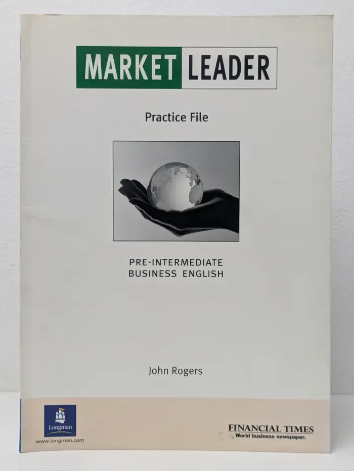 Market Leader. Practice File. Pre-Intermediate Business English