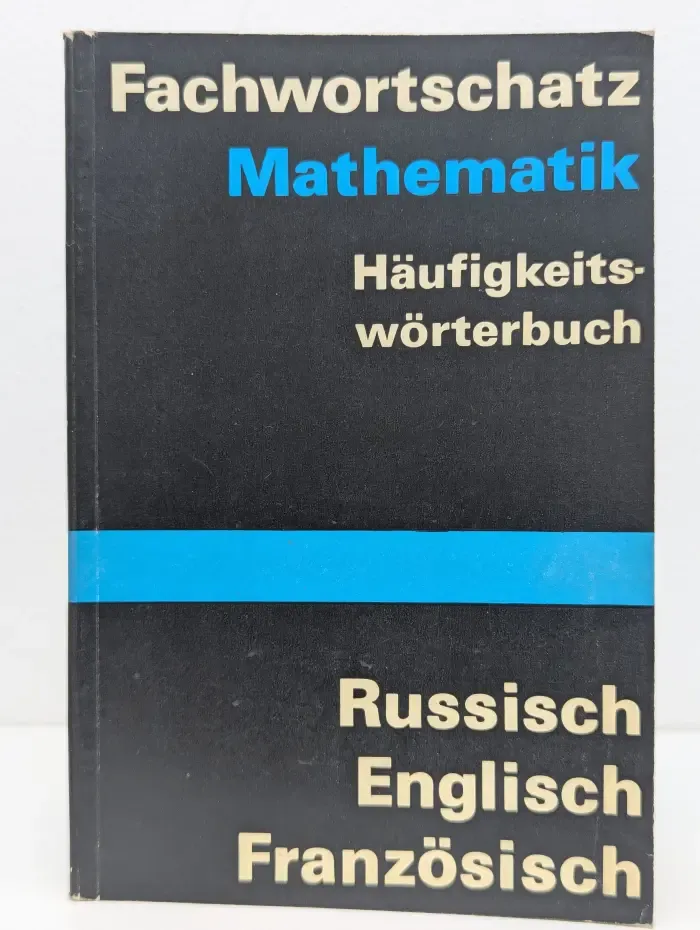 Fachwortschatz Mathematik Haufigkeitsworterbuch. Специализированный математический лексический словарь