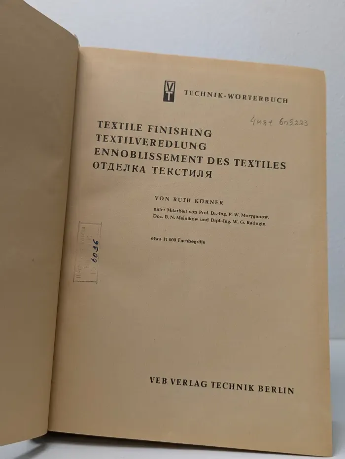 Textile Finishing Textilveredlung Ennoblissement des Textiles. Технический словарь. Отделка текстиля. Облагораживание текстиля