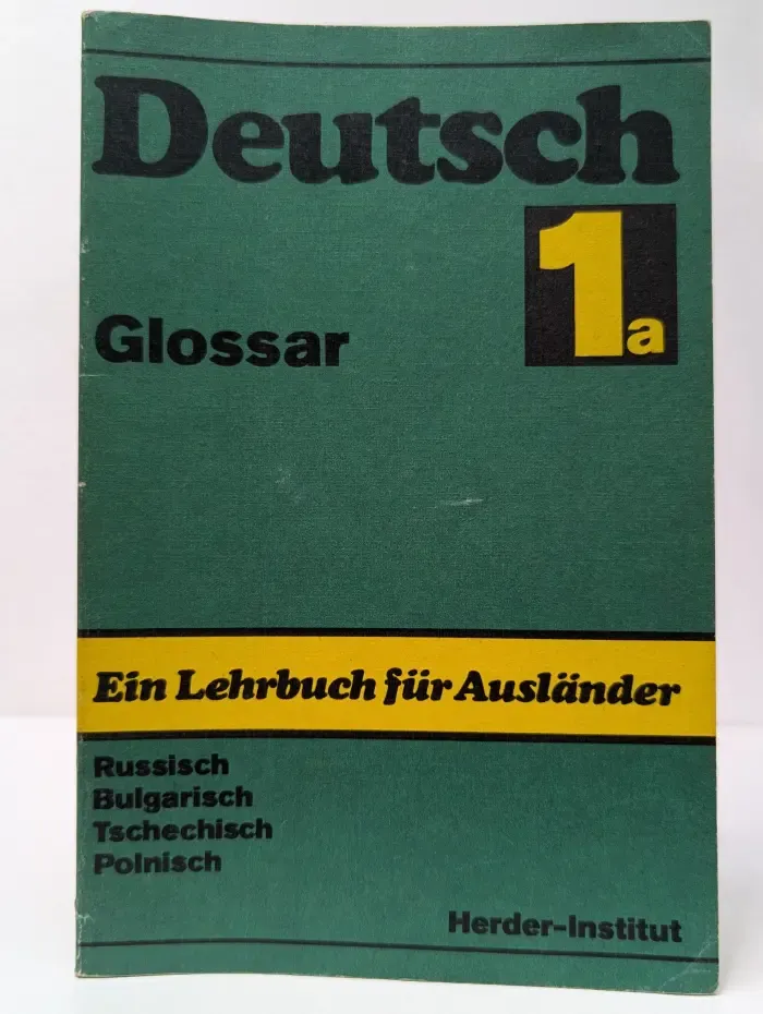 Deutsch. Ein Lehrbuch fur Auslander. Teil 1a