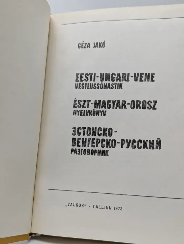 Eesti-ungari-vene vestlussõnastik. Eszt-magyar-orosz nyelvkönyv