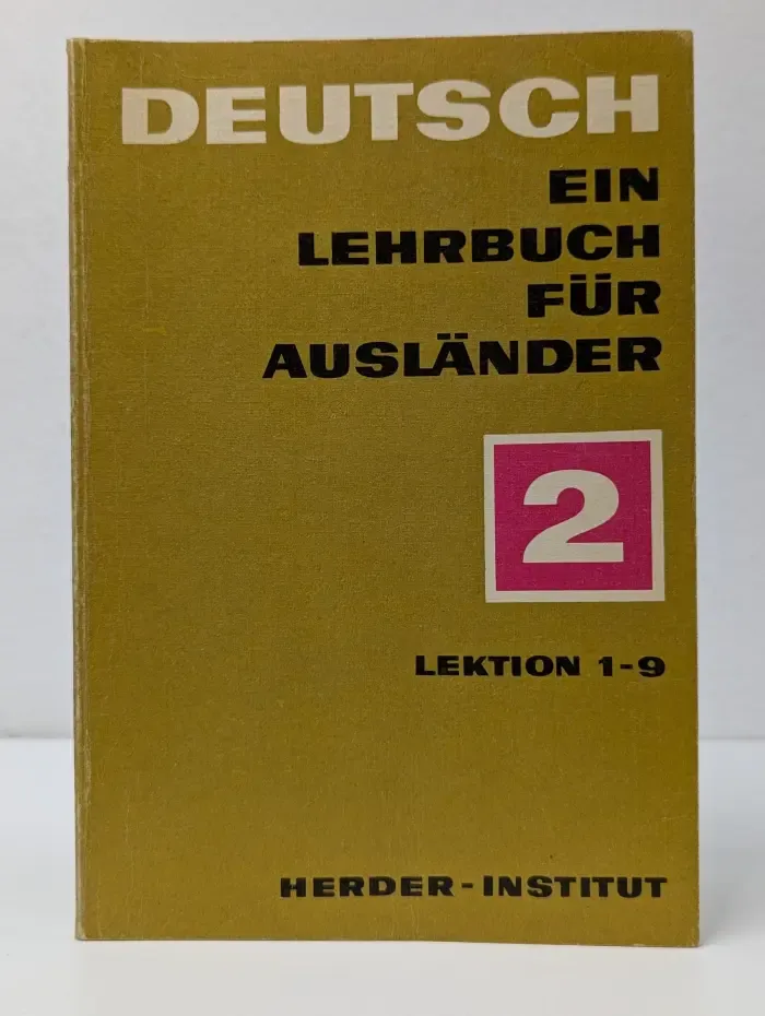 Deutsch. Ein Lehrbuch fur Auslander. Teil 2. Lektion 1-9