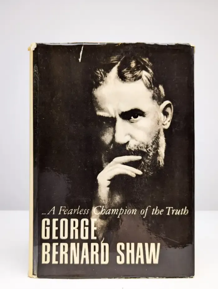 Selections from Shaw. A Fearless Champion of the Truth