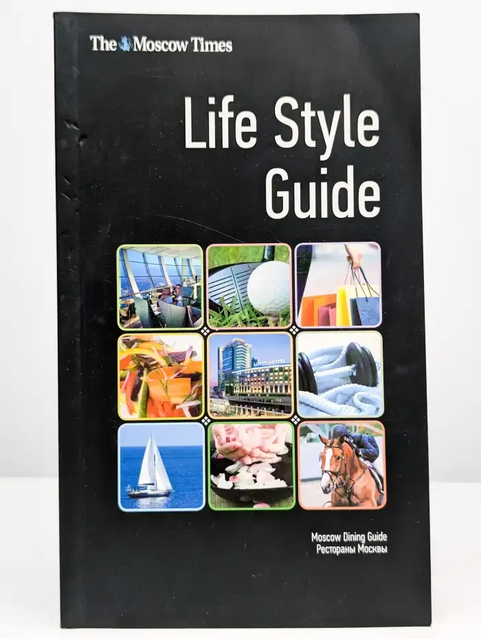The Moscow Times: Life Style Guide. Рестораны Москвы