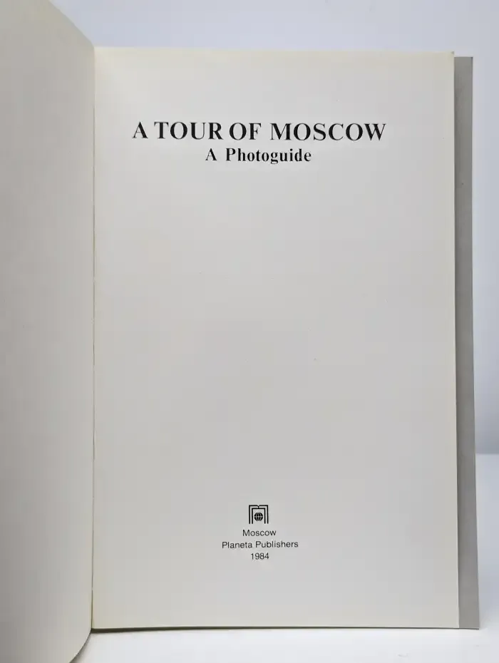A Tour of Moscow. A Photoguide