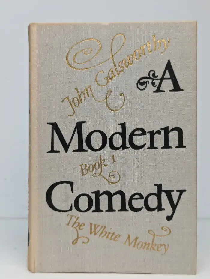 A Modern Comedy. Book 1. The White Monkey