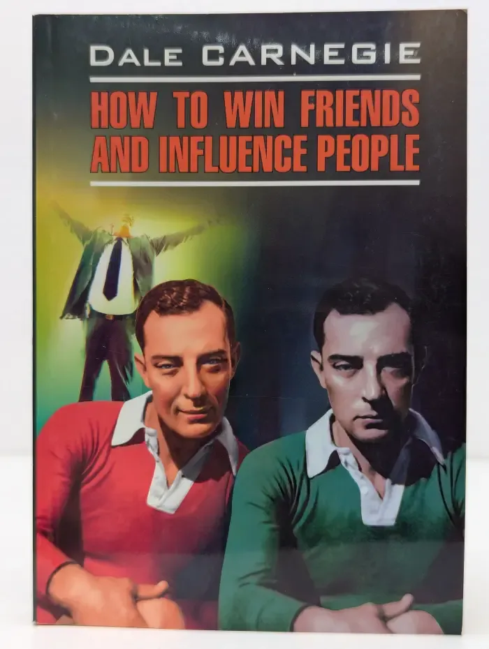 How to Win Friends and Influence People