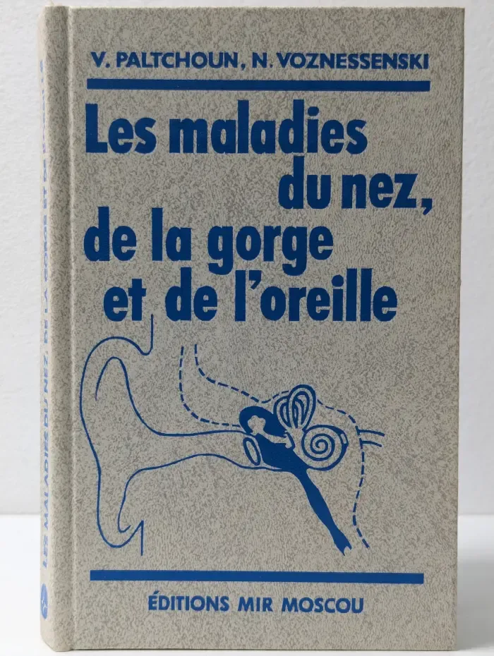 Les maladies du nez, de la gorge et de l'oreille. Болезни уха, горла, носа