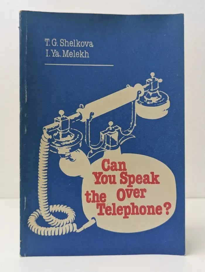 Can you speak over the telephone. Как вести беседу по телефону