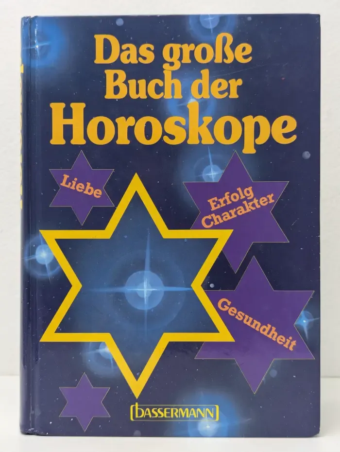 Das grosse Buch der Horoskope. Liebe, Erfolg, Charakter, Gesundheit