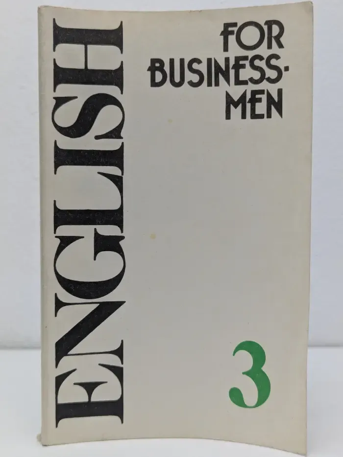 English for Businessmen. Учебник английского языка для делового общения. Часть 3