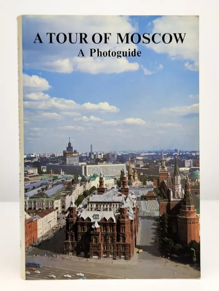 A Tour of Moscow. A Photoguide