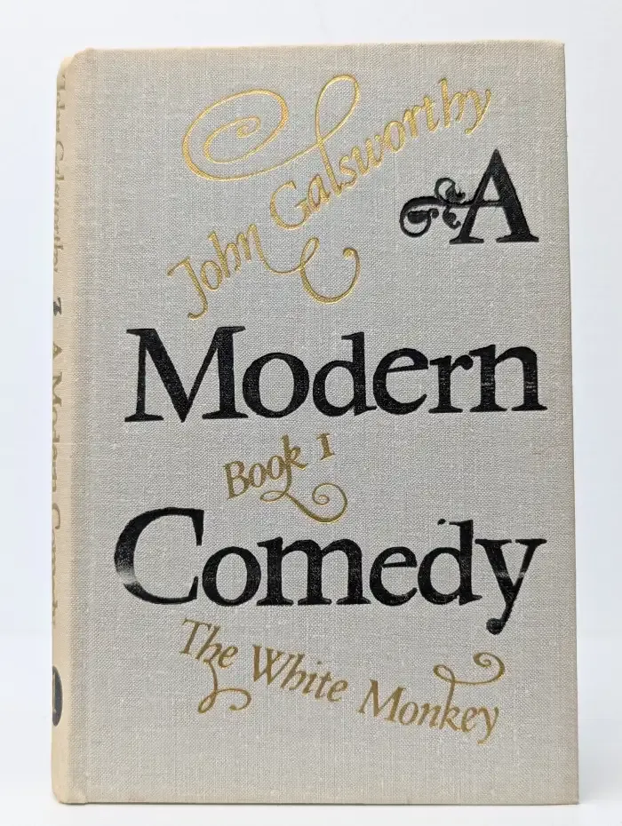 A Modern Comedy. Book 1. The White Monkey